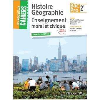 Les Nouveaux Cahiers Histoire Geographie Emc 2de Bac Pro Preparation Au Ccf Bep Broche Jacqueline Kermarec Florian Seuzaret Alain Bertrand Laurent Blanes Achat Livre Fnac