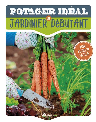 Le potager idéal du jardinier débutant - Jane Courtier - broché