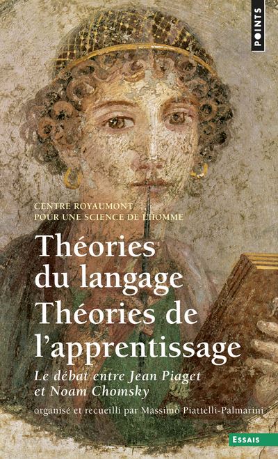 Théories du langage, Théories de l'apprentissage. Débat au Centre Royaumont ((Réédition)) - Noam Chomsky - (donnée non spécifiée)