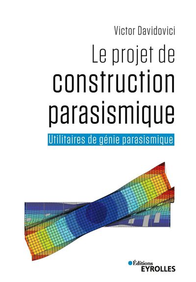 Le projet de construction parasismique - Victor Davidovici - broché