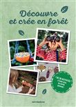 Découvre et créé en forêt