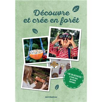 Découvre et créé en forêt