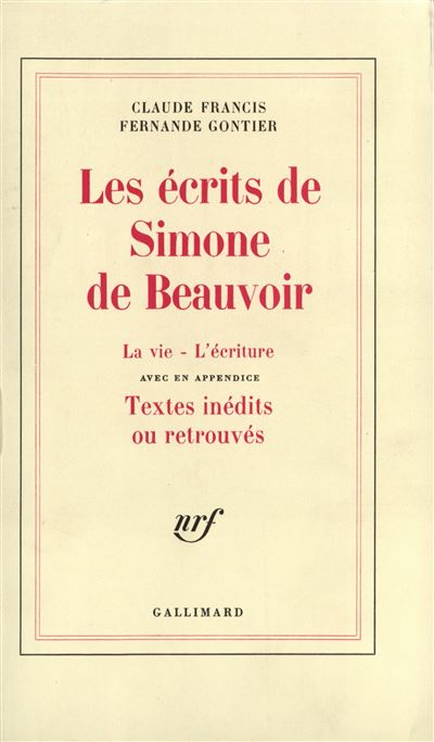 Les Ecrits de Simone de Beauvoir La Vie l'écriture
