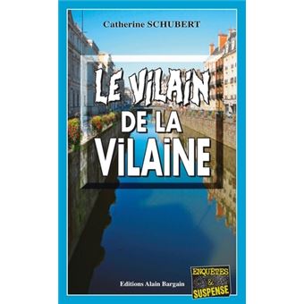 Le vilain de La Vilaine