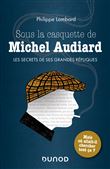 Sous la casquette de Michel Audiard - Les secrets de ses grandes répliques