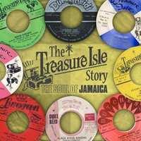 The Treasure Isle Story : The Soul Of Jamaica