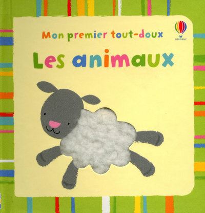 Les animaux - Mon premier tout-doux