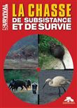 La chasse de subsistance et de survie