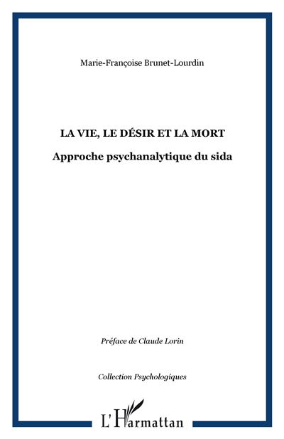 La vie, le désir et la mort
