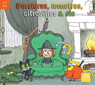 Sorcières, monstres, citrouilles et Cie