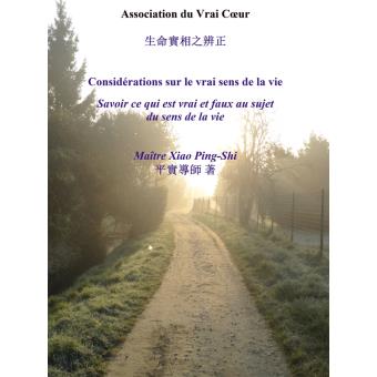 Considérations sur le vrai sens de la vie - 1