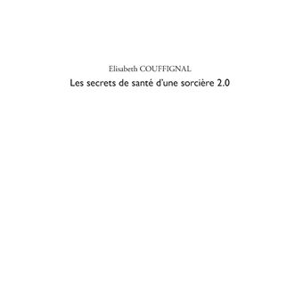 Les secrets de santé d'une sorcière 2.0