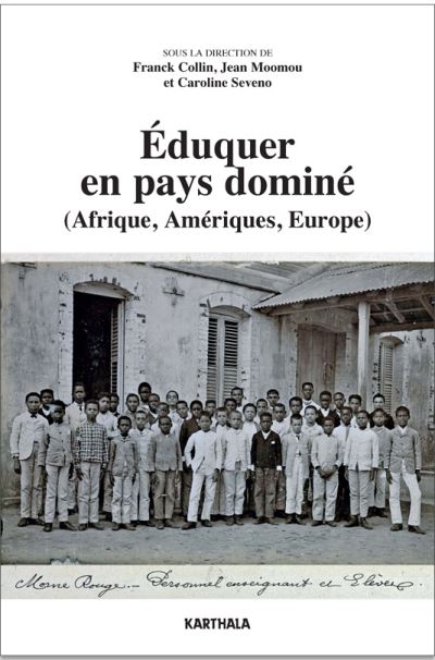 Eduquer en pays dominé