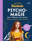 Mes petites routines - Psycho- magie pour chasser mes soucis