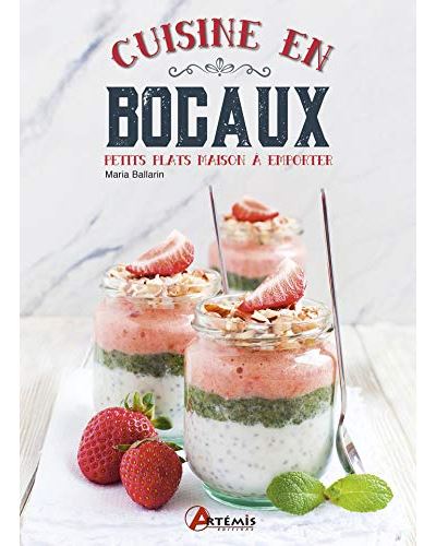 Cuisine en bocaux, petits plats maison à emporter - Maria Ballarin - broché