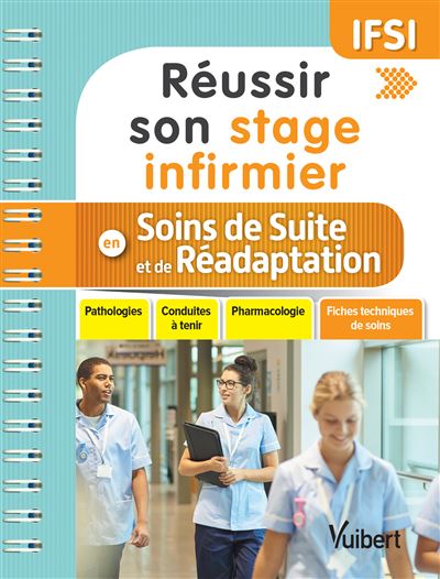 Réussir son stage infirmier en Soins de suite et de réadaptation (SSR) - Latifa Belmir - broché
