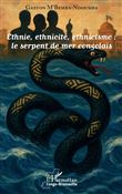 Ethnie, ethnicité, ethnicisme : le serpent de mer congolais
