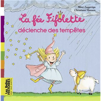 couverture de : La f&eacute;e Fifolette d&eacute;clenche des temp&ecirc;tes