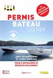 Permis Bateau Côtier 10e édition - Avec 300 questions et leurs corrigés pour s'entrainer et réussir
