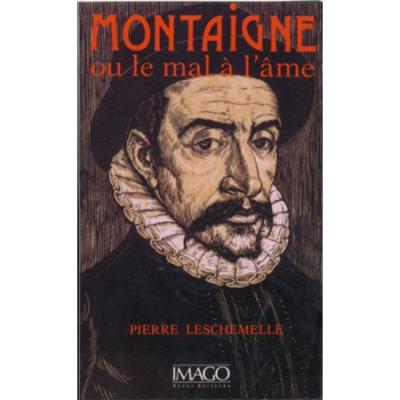 Montaigne ou le mal à l'âme