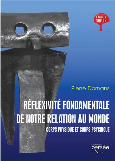 Réflexivité fondamentale de notre relation au monde - Pierre Dornans - broché