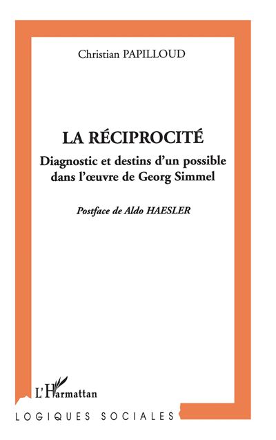 La réciprocité - Christian Papilloud - broché