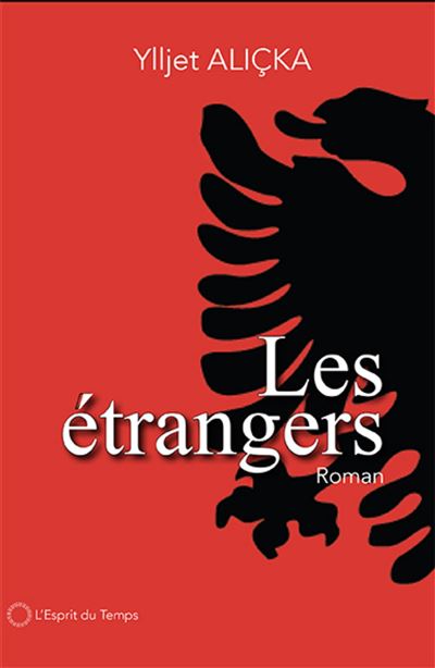 Les étrangers, un roman - Ylljet Aliçka - broché