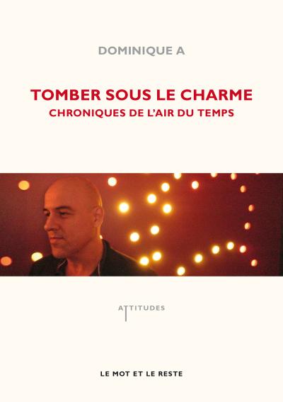 Tomber sous le charme - chroniques de l'air du temps