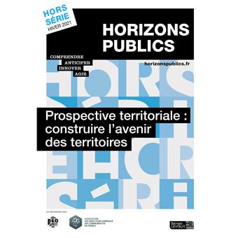Prospective territoriale : construire l'avenir des territoires