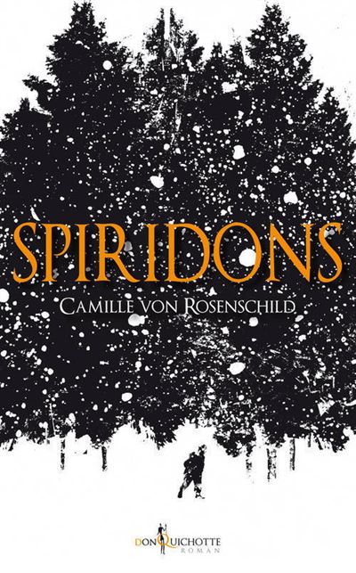 Spiridons - Camille Von Rosenschild - broché