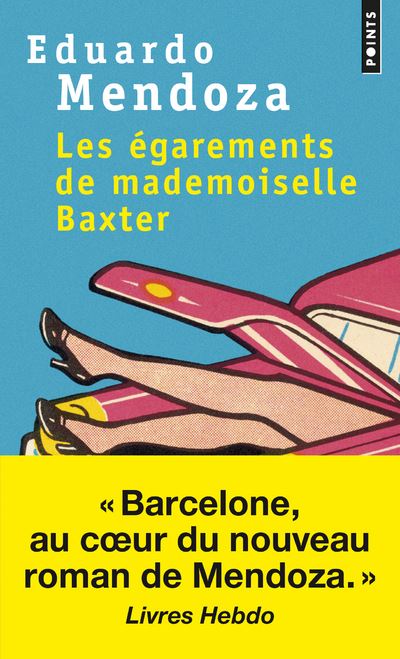 Les Égarements de mademoiselle Baxter - Eduardo Mendoza - Poche