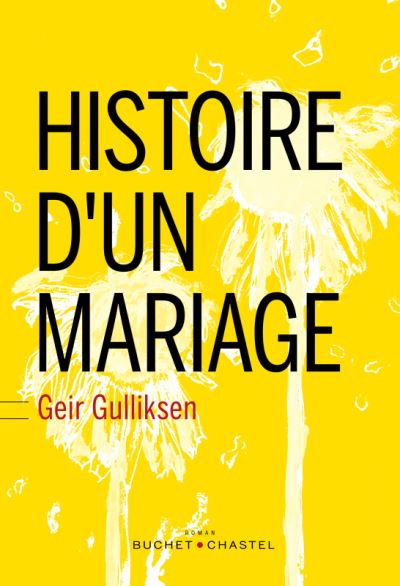Histoire d'un mariage -  GULLIKSEN GEIR - broché