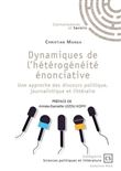 Dynamiques de l'hétérogénéité énonciative