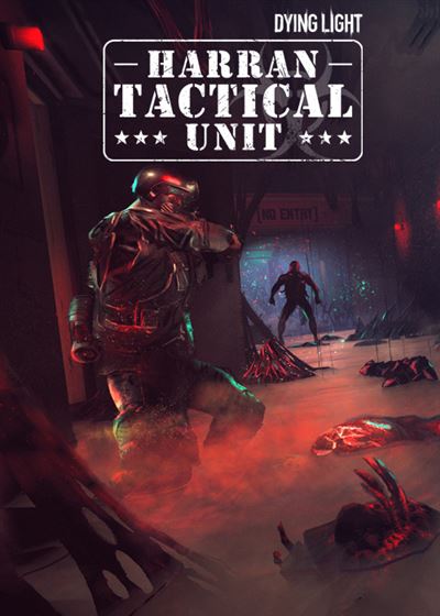 Dying Light ? Harran Tactical Unit bundle