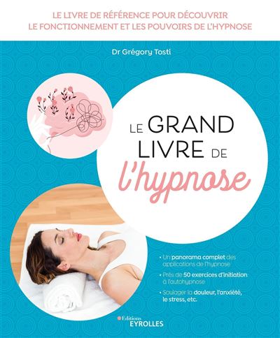 Le grand livre de l'hypnose - Grégory Tosti - broché