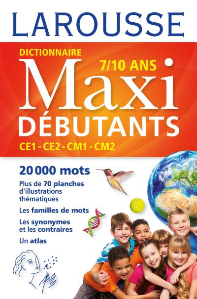 DICTIONNAIRE MAXI DEBUTANTS 7/10 ANS 2016