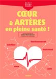 Coeur et artères, en pleine santé !