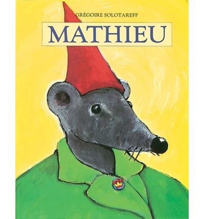 Mathieu - broché - Grégoire Solotareff - Achat Livre | fnac