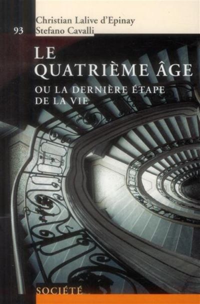 Le quatrième âge - Christian Lalive D'epinay - broché