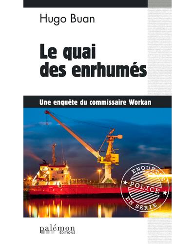 Le quai des enrhumés