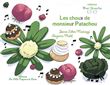 Les choux de monsieur Patachou