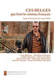 Ces Belges qui font le cinéma français
