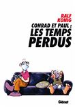 Conrad et Paul - Les temps perdus