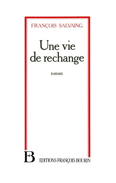 Une vie de rechange