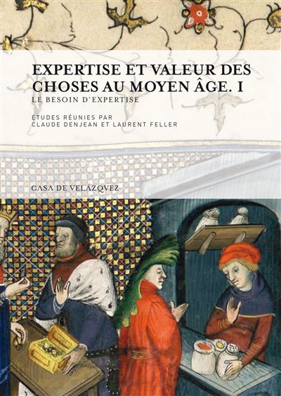Expertise et valeur des choses au moyen age  i -  DENJEAN - broché