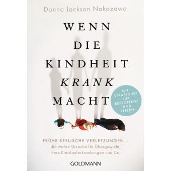 Wenn die Kindheit krank macht - 1