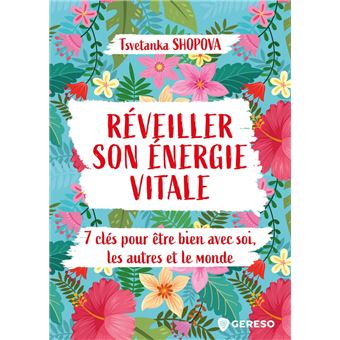 Réveiller son énergie vitale - 1