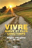 Vivre mieux et plus longtemps