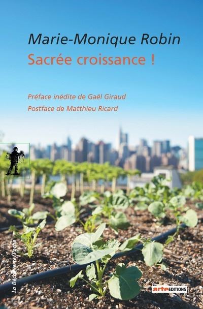 Sacrée croissance ! - Marie-Monique Robin - Poche