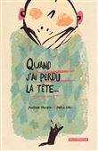 Quand j'ai perdu la tête...